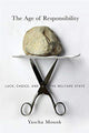 Book cover of: Age of Responsibility. By: Yascha Mounk