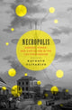 Book cover of: Necropolis. By: Kathryn Olivarius