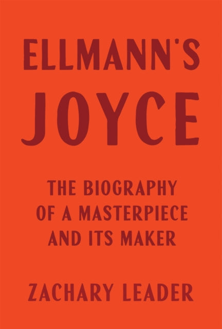 Book cover of: Ellmann's Joyce. By: Zachary Leader