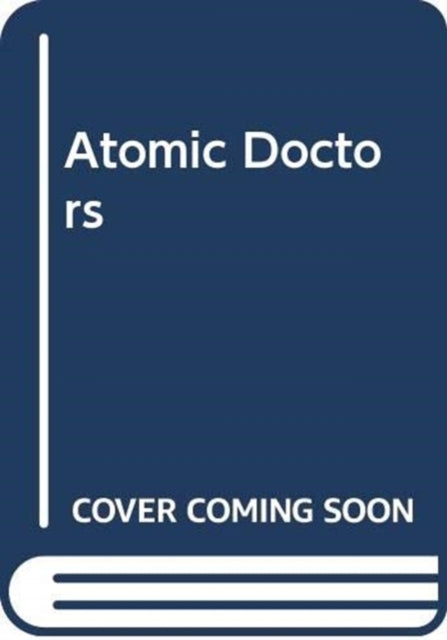 Atomic Doctors
