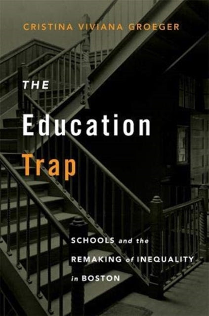 Book cover of: Education Trap. By: Cristina Viviana Groeger