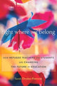 Book cover of: Right Where We Belong. By: Sarah Dryden-Peterson