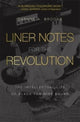 Book cover of: Liner Notes for the Revolution. By: Daphne A. Brooks