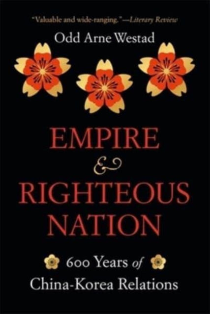 Book cover of: Empire and Righteous Nation. By: Odd Arne Westad