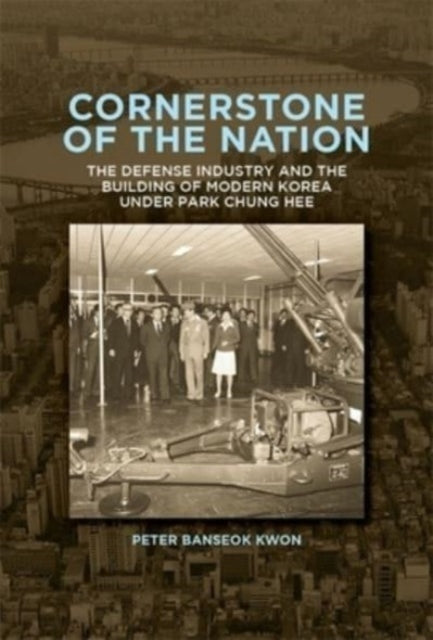 Book cover of: Cornerstone of the Nation. By: Peter Banseok Kwon