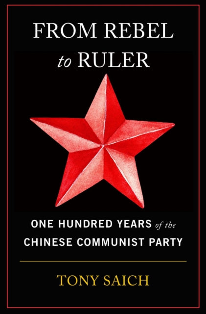 Book cover of: From Rebel to Ruler. By: Tony Saich