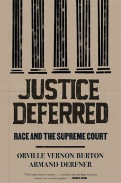 Book cover of: Justice Deferred. By: Orville Vernon Burton