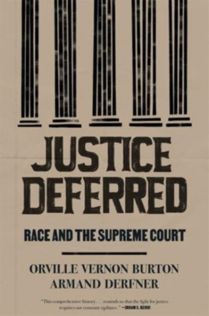 Book cover of: Justice Deferred. By: Orville Vernon Burton