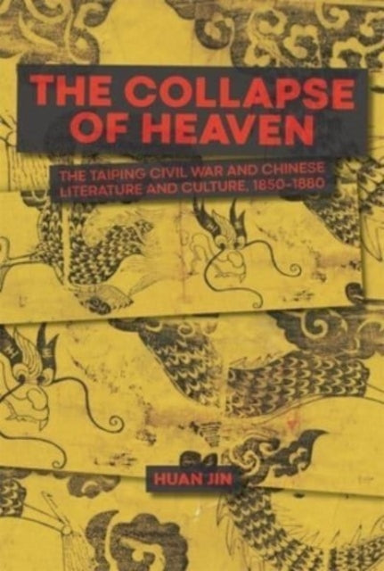 Book cover of: Collapse of Heaven. By: Huan Jin