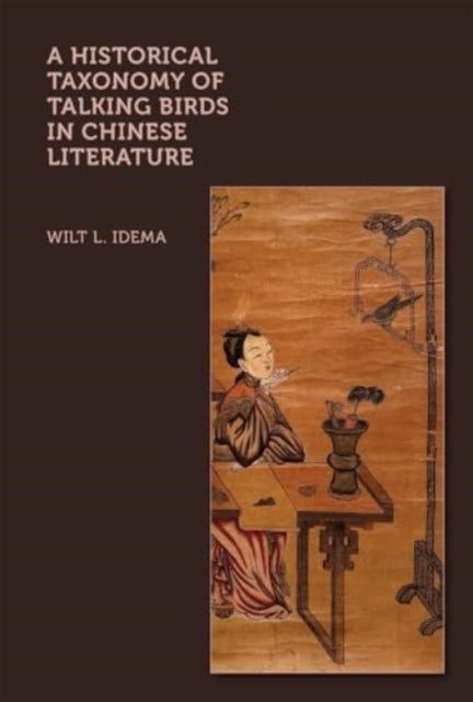 Book cover of: Historical Taxonomy of Talking Birds in Chinese Literature