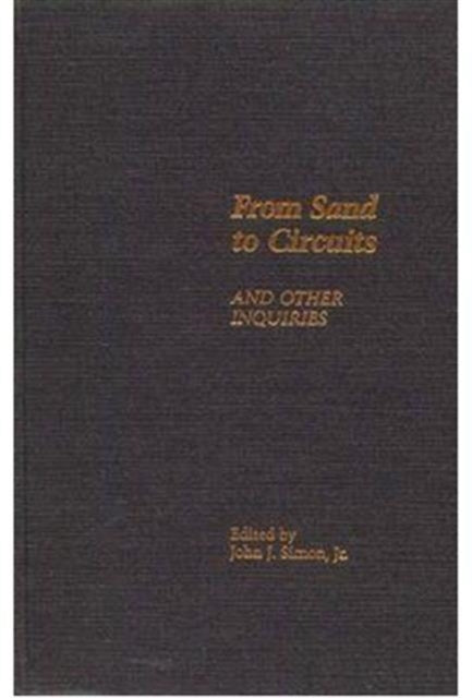 Book cover of: From Sand to Circuits. By: Jr, John J. Simon