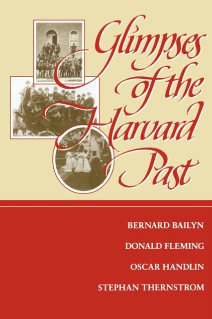 Book cover of: Glimpses of the Harvard Past. By: Bernard Bailyn