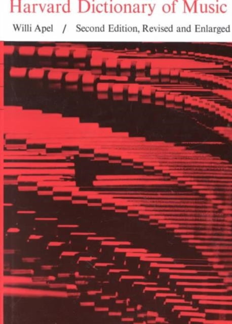 Book cover of: Harvard Dictionary of Music. By: Willi Apel