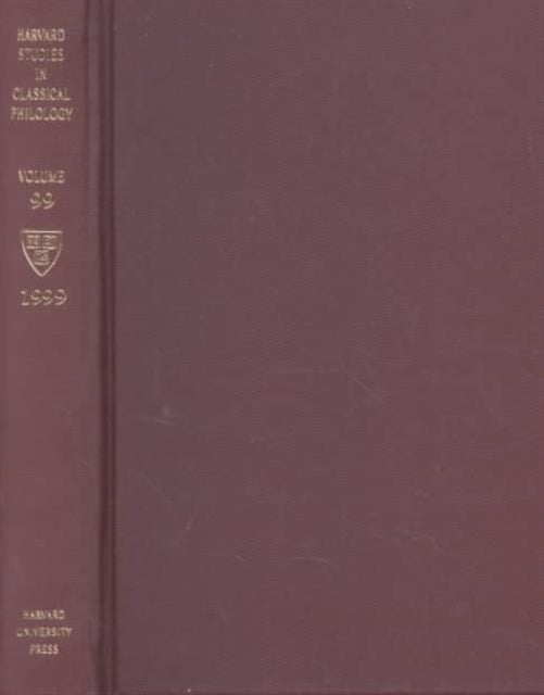Book cover of: Harvard Studies in Classical Philology, Volume 99. By: Charles Segal