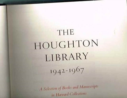 Book cover of: Houghton Library, 1942–1967. By: Harvard University Library Staff
