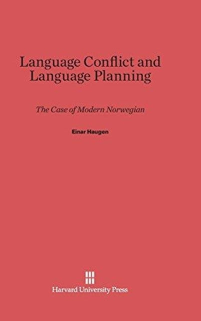 Book cover of: Language Conflict and Language Planning. By: Einar Ingvald Haugen
