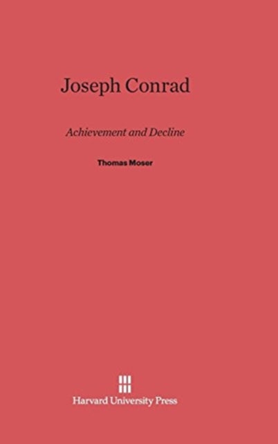 Book cover of: Joseph Conrad. By: Moser, Thomas C.