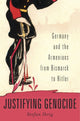 Book cover of: Justifying Genocide. By: Stefan Ihrig
