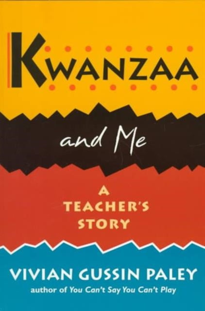 Book cover of: Kwanzaa and Me. By: Vivian Gussin Paley
