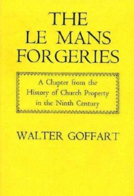 Book cover of: Le Mans Forgeries. By: Walter A. Goffart