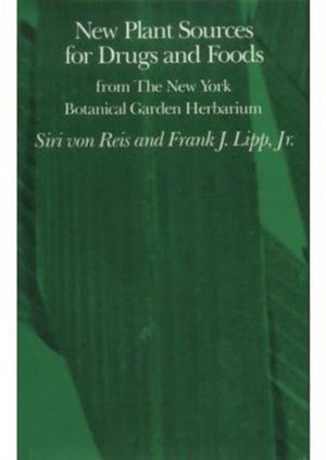 New Plant Sources for Drugs and Foods from the New York Botanical Garden Herbarium