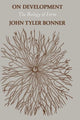 Book cover of: On Development. By: John Tyler Bonner