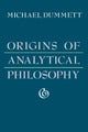 Book cover of: Origins of Analytical Philosophy. By: Michael Dummett