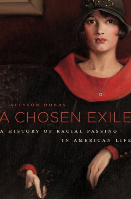 Book cover of: Chosen Exile. By: Allyson Hobbs