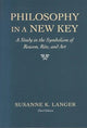 Book cover of: Philosophy in a New Key. By: Susanne Katherina Knauth Langer