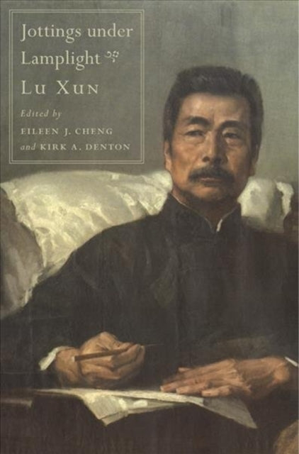 Book cover of: Jottings under Lamplight. By: Lu Xun