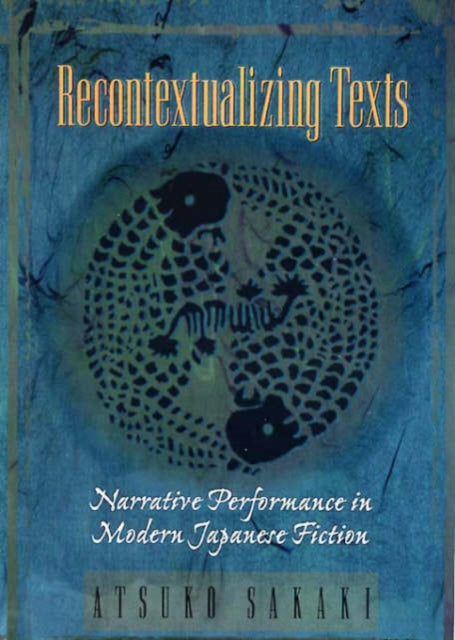 Book cover of: Recontextualizing Texts. By: Atsuko Sakaki