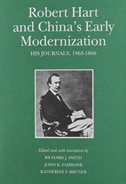 Book cover of: Robert Hart and China’s Early Modernization. By: Richard J. Smith