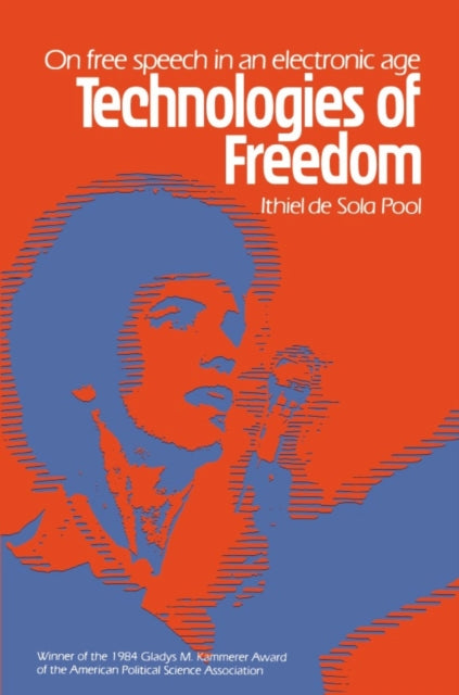 Book cover of: Technologies of Freedom. By: Ithiel de Sola Pool