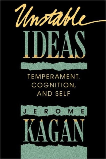 Book cover of: Unstable Ideas. By: Jerome Kagan