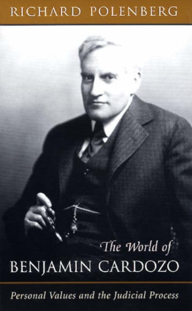 Book cover of: World of Benjamin Cardozo. By: Richard Polenberg