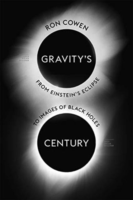 Book cover of: Gravity’s Century. By: Ron Cowen