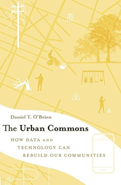 Book cover of: Urban Commons. By: Daniel T. O'Brien