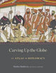 Book cover of: Carving Up the Globe. By: Malise Ruthven