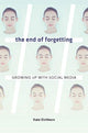 Book cover of: End of Forgetting. By: Kate Eichhorn