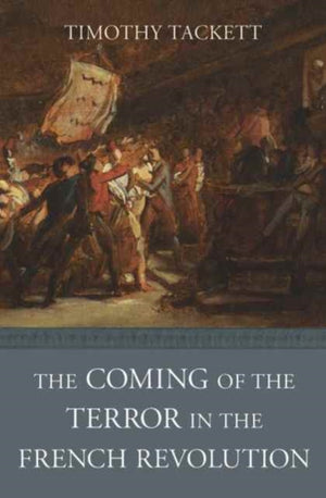 Coming of the Terror in the French Revolution
