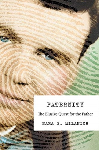 Book cover of: Paternity. By: Nara B. Milanich