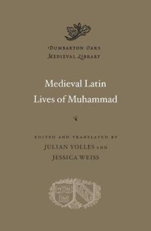 Medieval Latin Lives of Muhammad