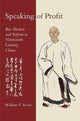Book cover of: Speaking of Profit. By: William T. Rowe