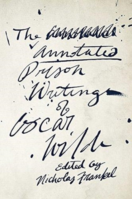 Oscar Wilde'i vanglakirjutised koos selgitustega