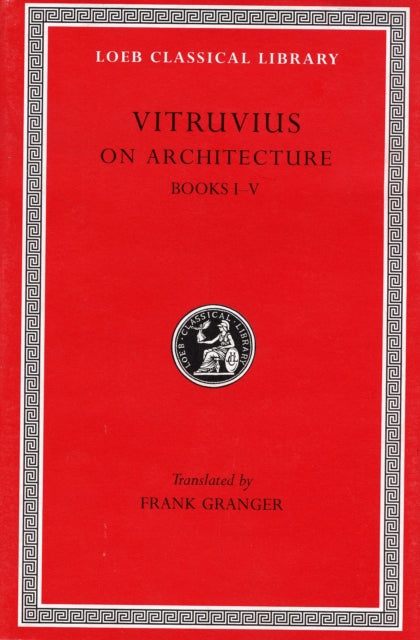 Book cover of: On Architecture, Volume I. By: Vitruvius Pollio