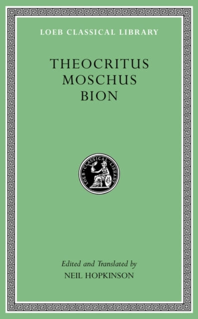 Book cover of: Theocritus. Moschus. Bion