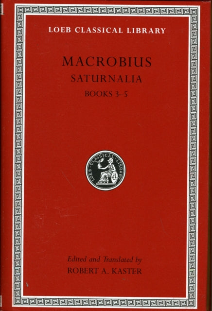 Book cover of: Saturnalia, Volume II. By: Ambrosius Aurelius Theodosius Macrobius
