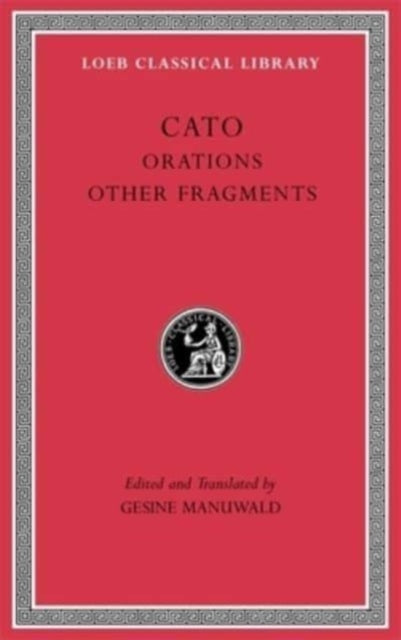 Book cover of: Orations. Other Fragments. By: Cato