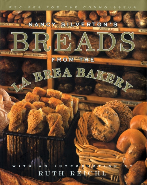 Book cover of: Nancy Silverton's Breads from the La Brea Bakery