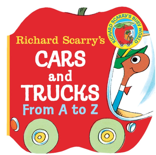Book cover of: Richard Scarry's Cars and Trucks from A to Z